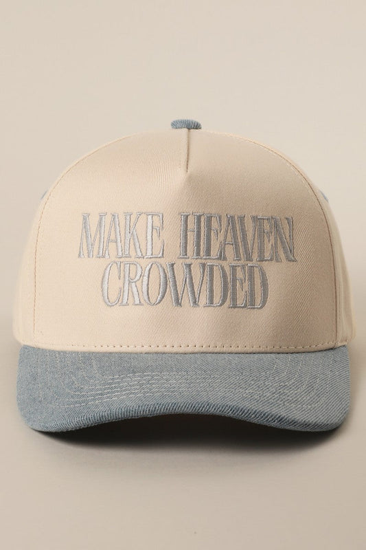 Make Heaven Crowded Hat