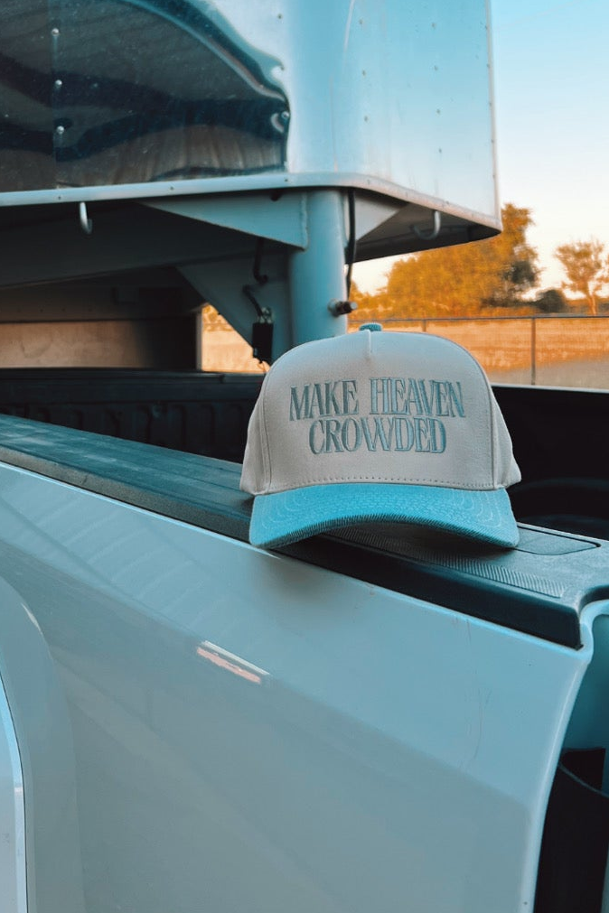 Make Heaven Crowded Hat