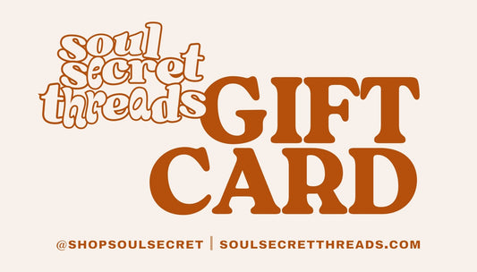 Gift Card — Soul Secret Threads - Soul Secret Threads